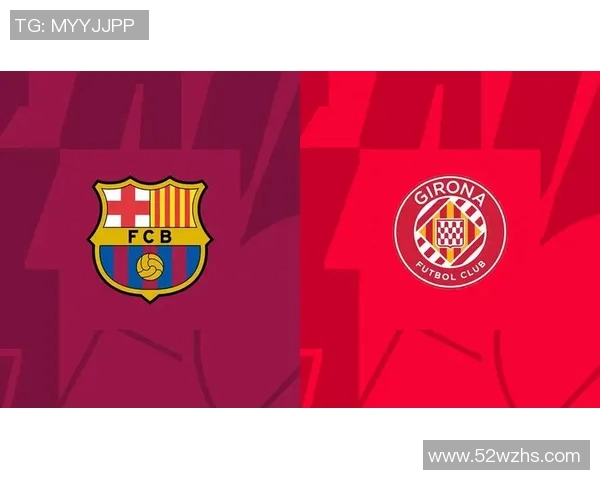 巴塞罗那与赫罗纳激战在即3月7号精彩对决值得期待